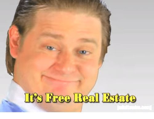 It's Free Real Estate meme template