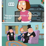 You Guys always act like you're better than me meme template