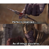 Thanos perfectly balanced as all things should be meme template
