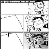 Alright Gentlemen We Need A New Idea meme template